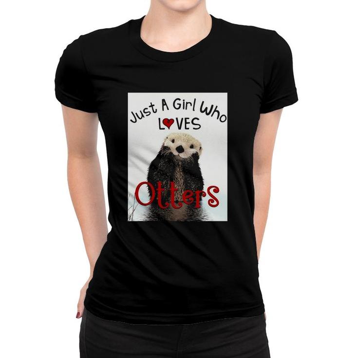 Adorable Otter Just A Girl Who Loves Otters Lovers Women T-shirt