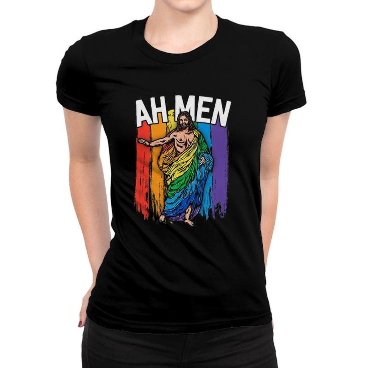 Ah Men Gay Jesus  Funny Lgbtq S Gifts Rainbow  Women T-shirt