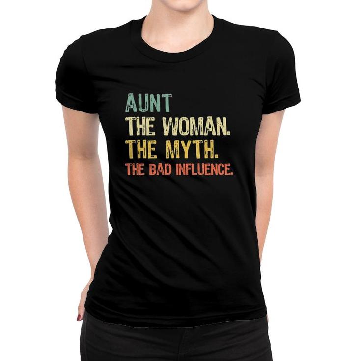 Aunt The Woman Myth Bad Influence Retro Gift Mothers Day Women T-shirt