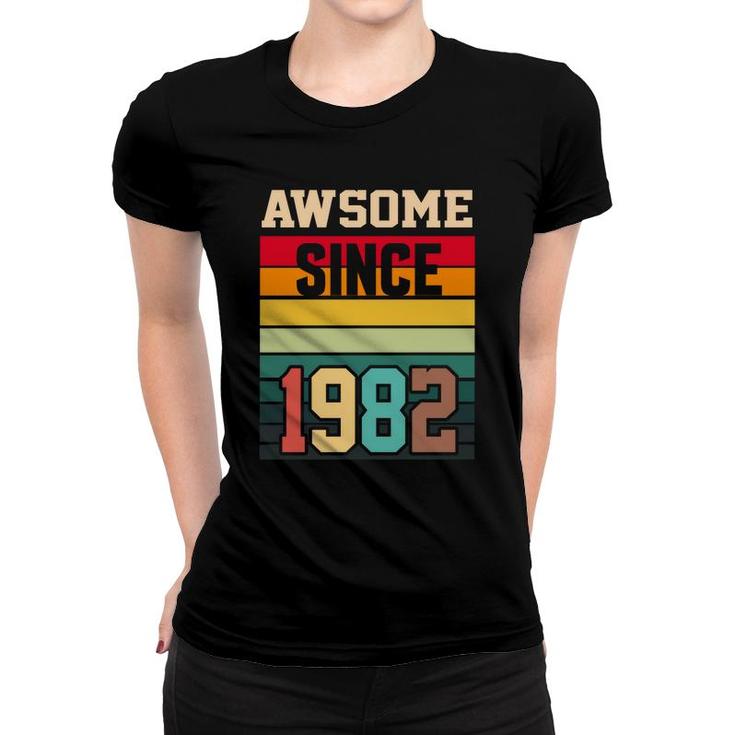 Awesome Since 1982 39Th Birthday 39 Years Old Vintage Women T-shirt