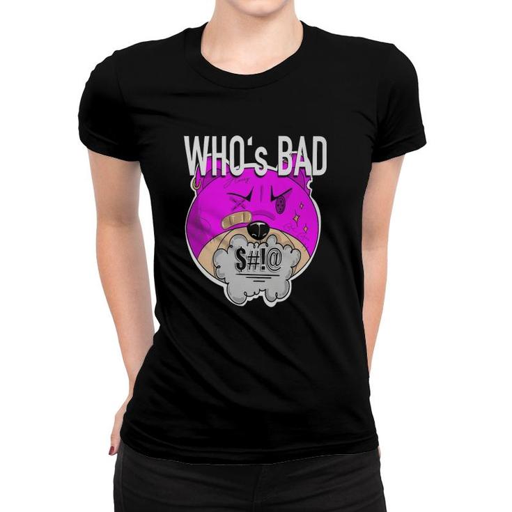 Bad Bad Bear Whos Bad Women T-shirt