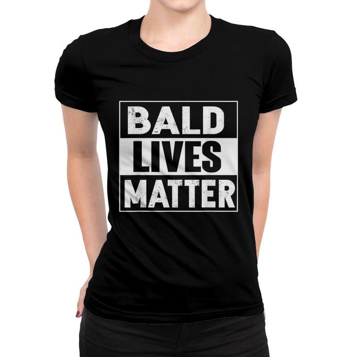 Bald Guy Dad Hair Loss Baldness Funny Joke Sarcastic Gifts  Women T-shirt