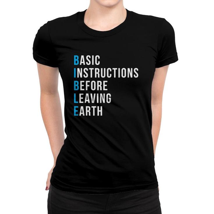 Basic Instructions Before Leaving Earth  - Bible Gift Women T-shirt