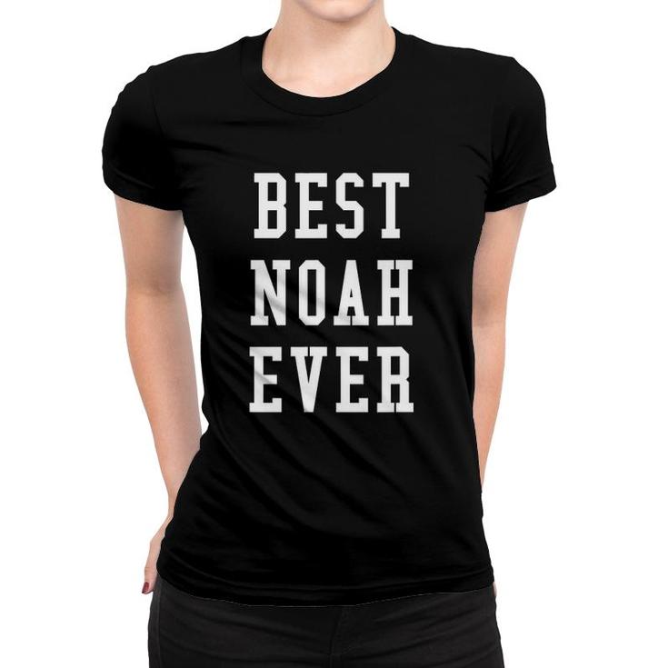 Best Noah Ever Cool Personalized First Name Gift Women T-shirt