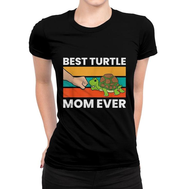 Best Turtle Mom Ever Sea Turtle Mama Pet Turtle  Women T-shirt