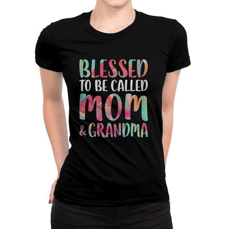 Blessed To Be Called Mom And Grandma Mothers Day Women T-shirt
