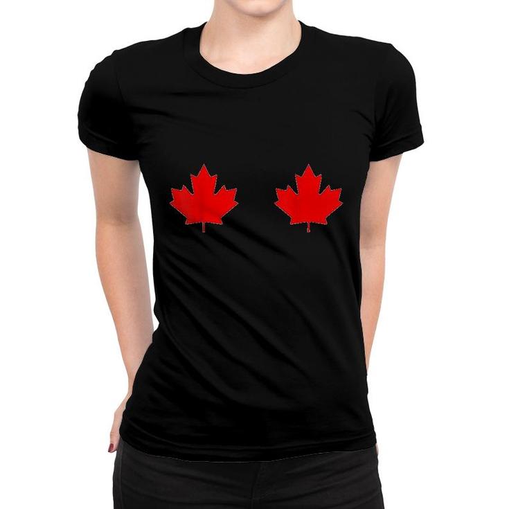 Boobs Maple Leaf Canada Day  Canadian Flag Cool Gift Idea Women T-shirt