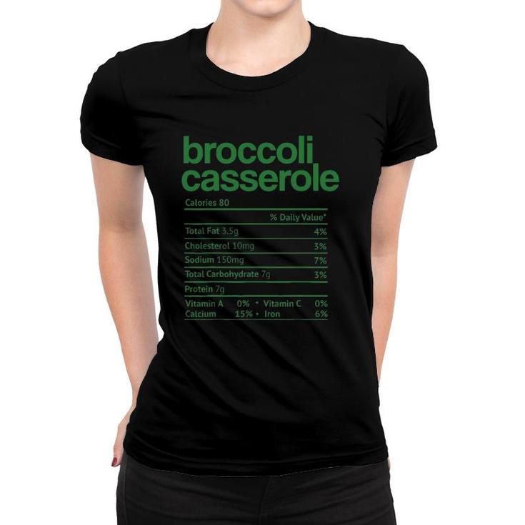 Broccoli Casserole Nutrition Facts Thanksgiving Christmas Women T-shirt