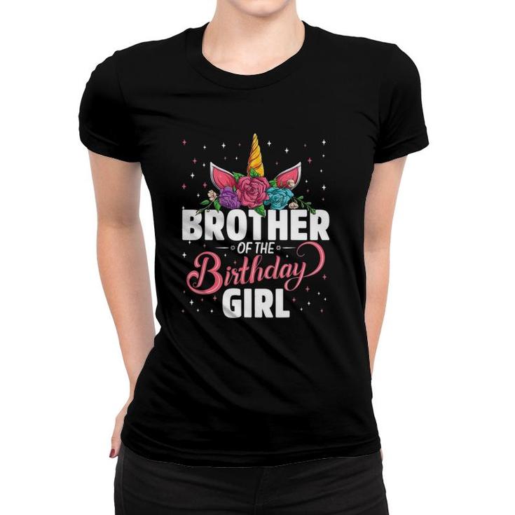 Brother Of The Birthday Girl Unicorn Girls Family Matching Women T-shirt