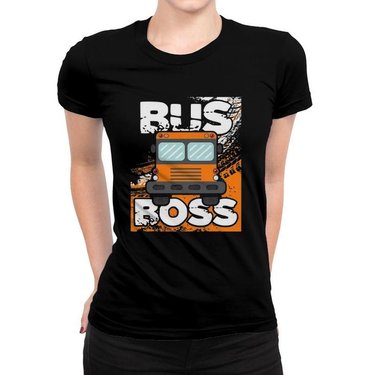 Bus Boss - School Bus Driver Appreciation Women T-shirt