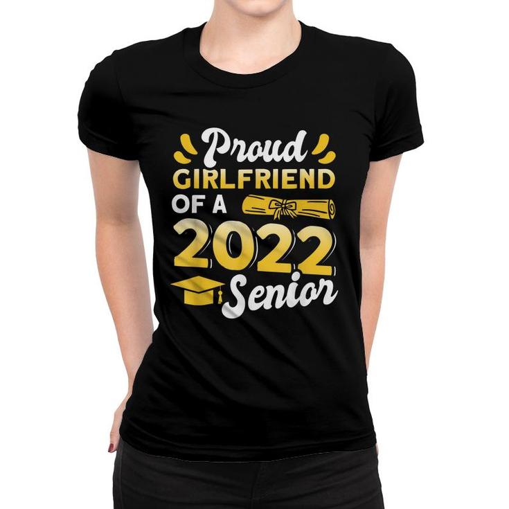 Class Of 2022 Proud Girlfriend Of A 2022 Senior Graduation Women T-shirt