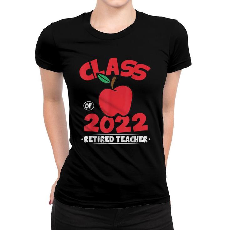 Class Of 22 Retired Teacher 2022 Graduation Gift Retirement  Women T-shirt
