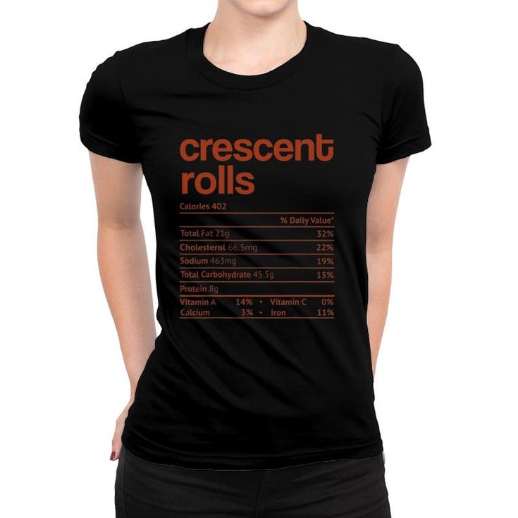Crescent Rolls Nutrition Facts Funny Thanksgiving Christmas Women T-shirt