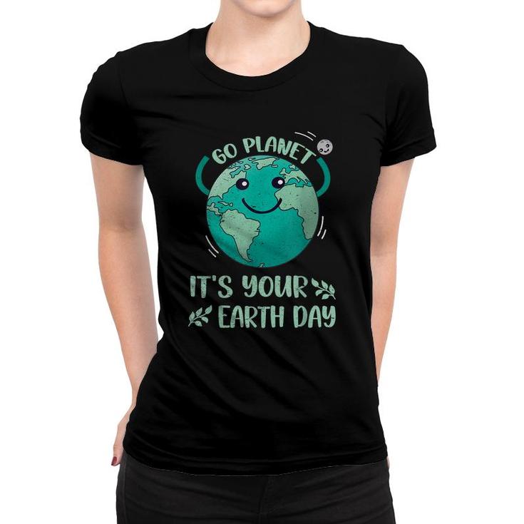 Cute Earth Day  Happy Earth Day 2022 Go Plannet Womens  Women T-shirt