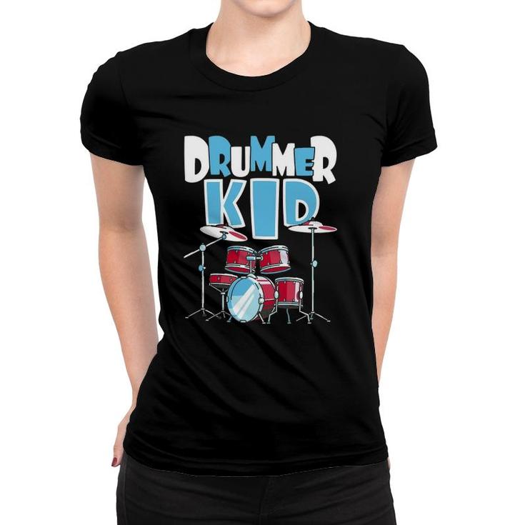 Drummer Kid Funny Percussionist Drums Musician Women T-shirt
