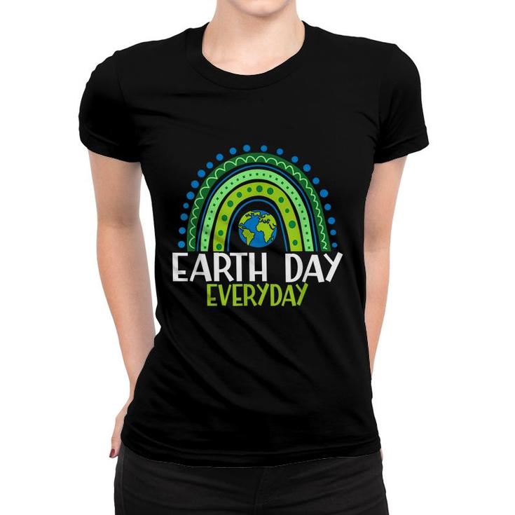 Earth Day  Teacher Earth Day Everyday Rainbow Earth Day  Women T-shirt