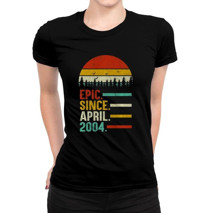 Retro Epic Since April 2004 15th Birthday 15 Yrs Old Tee Retro Epic Since April 2004 15th Birthday 15 Yrs Old Tee