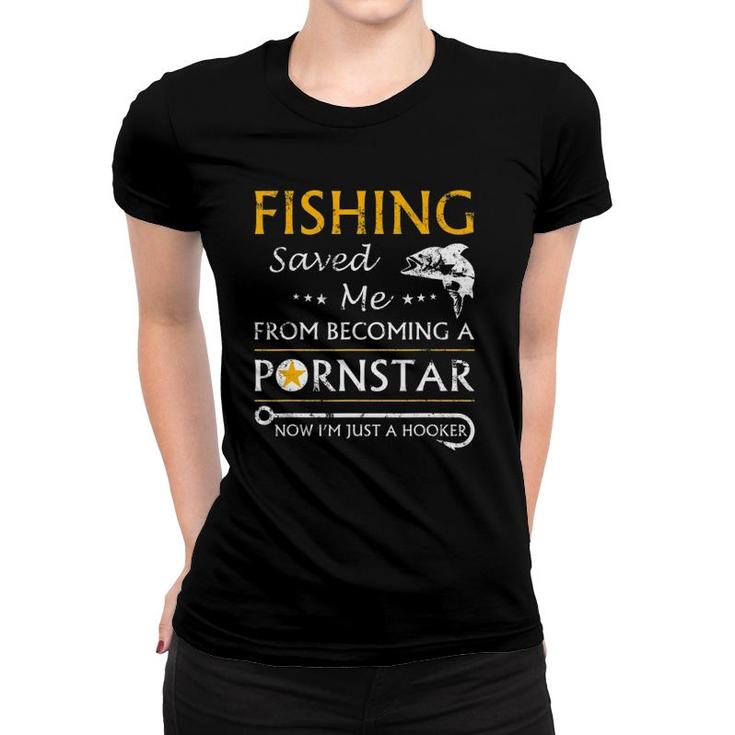 Fishing Funny Joke Now Im Just A Hooker Funny Gift Fisherman Women T-shirt
