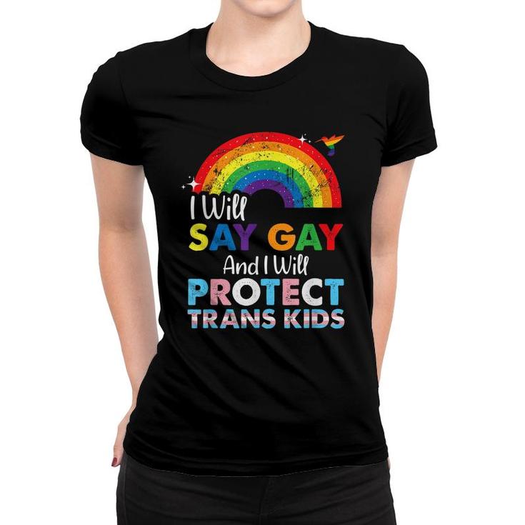 Florida Gay I Will Say Gay And I Will Protect Trans Kids  Women T-shirt