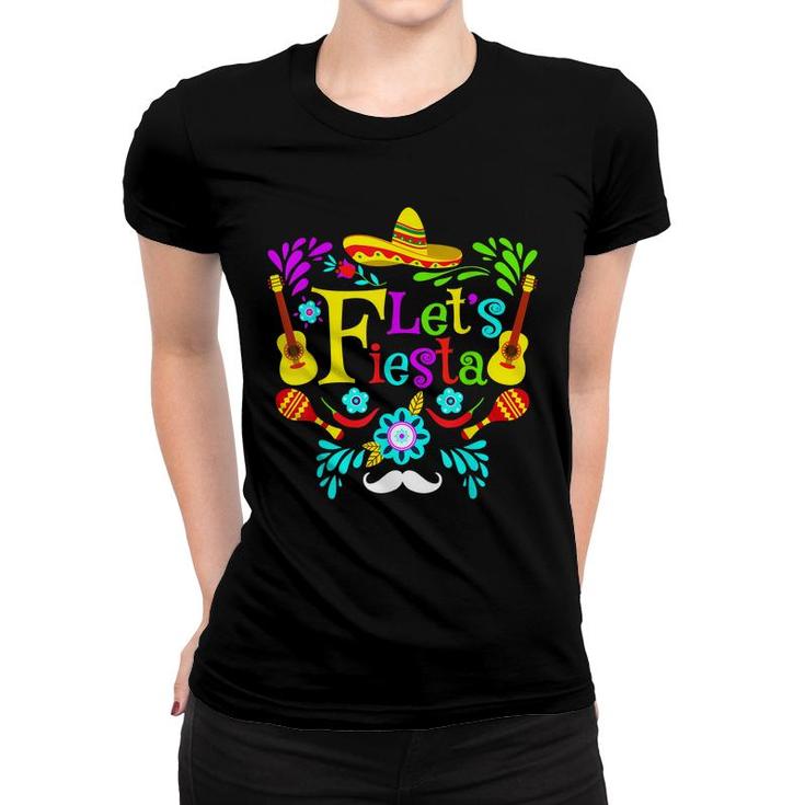 Funny Cinco De Mayo Party Lets Fiesta Mexican Fiesta Party  Women T-shirt