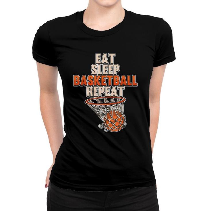 Funny Eat Sleep Basketball Repeat Sports Coach Player Team  Women T-shirt