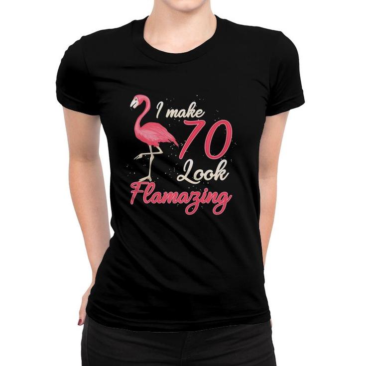 Funny Flamingo 70Th Gift For 70 Years Old Women Birthday  Women T-shirt