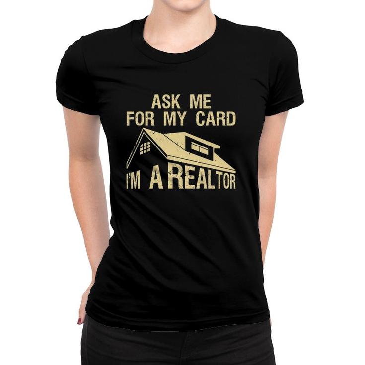 Funny Realtor Art Men Women Real Estate Agent Realtor Card Women T-shirt