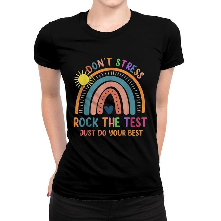 Funny Test Day Rock The Test Rainbow Gifts Teacher Student  Women T-shirt