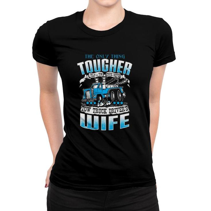 Funny Tow Truck Driver Operator Wife Back Print  Women T-shirt