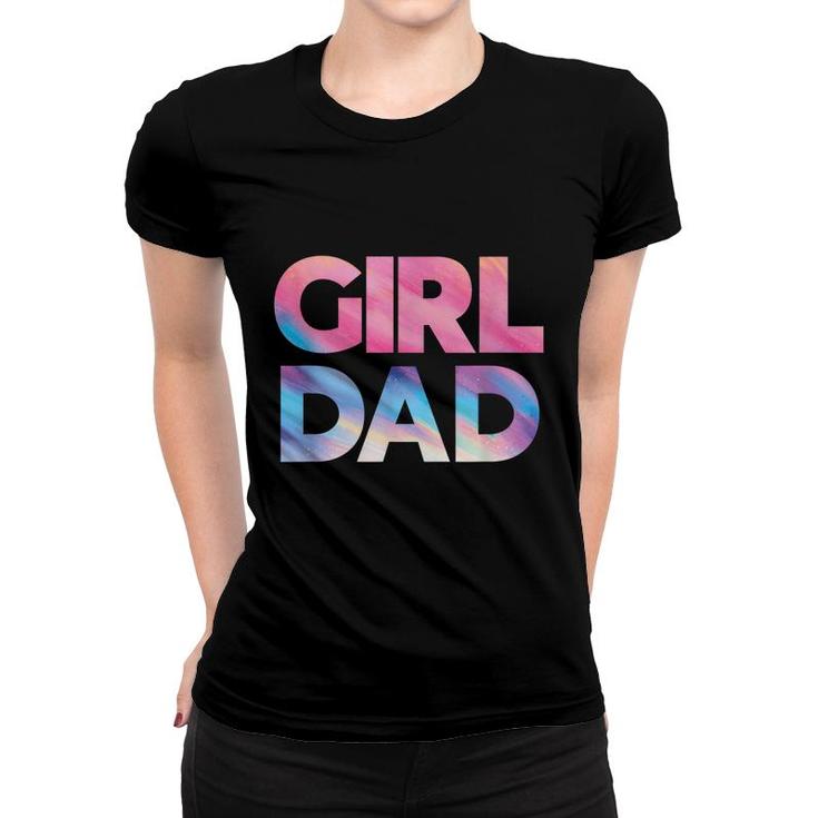 Girl Dad Daddy Fathers Day Daughter Bady Girl Dad  Women T-shirt