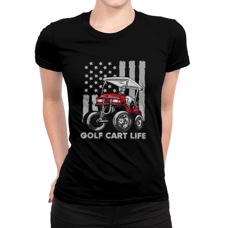 Golf Cart Life Golfing Lover Golfer American Flag Women T-shirt