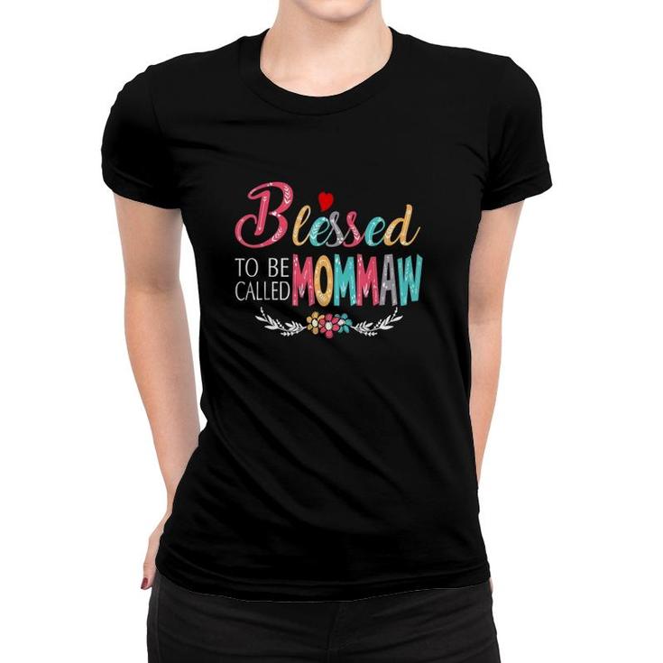 Grandma Tee - Blessed To Be Called Mommaw Colorful Art Women T-shirt