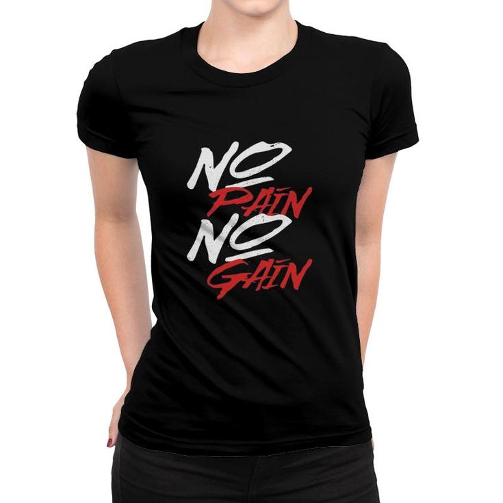 Gym No Pain Gain Gift Women T-shirt