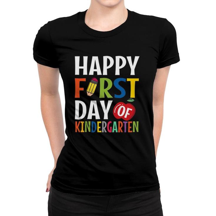 Happy First Day Of Kindergarten School Teacher Student Women T-shirt