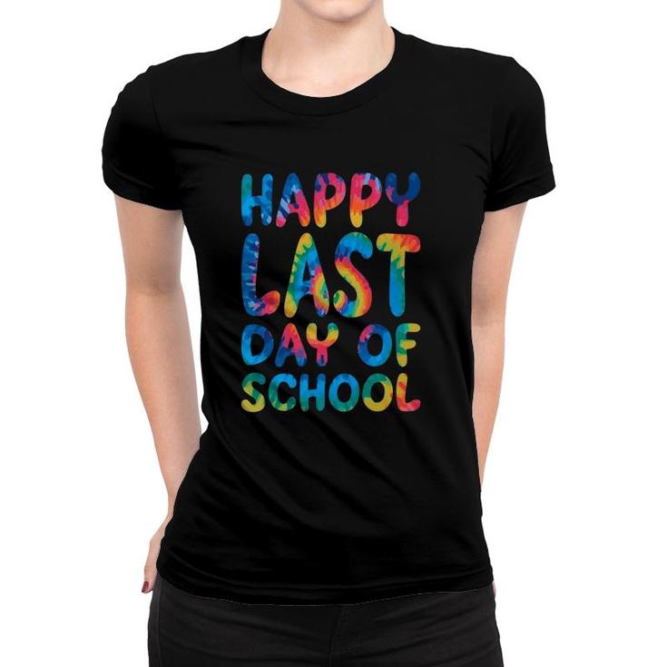Happy Last Day Of School  Teacher Student Grad Kid Gift Women T-shirt