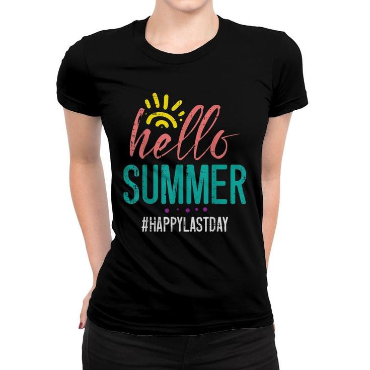 Hello Summer Happy Last Day Of School Teacher Boys Girl Kids  Women T-shirt