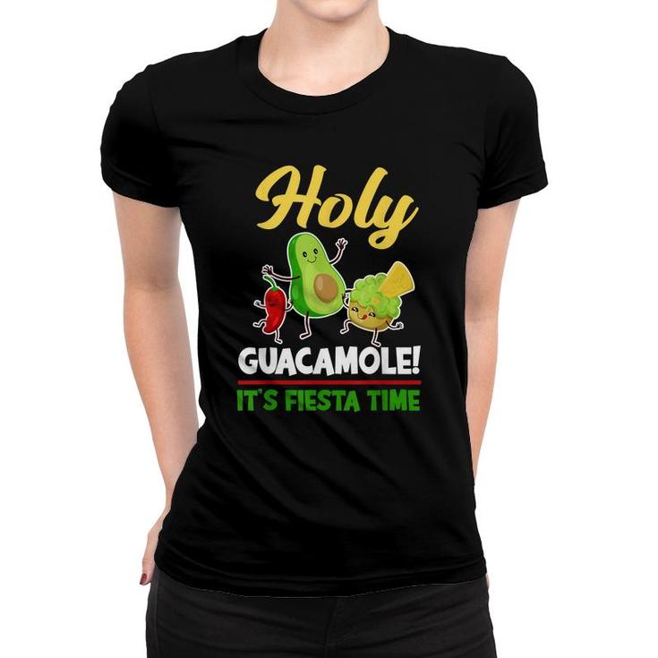 Holy Guacamole Its Fiesta Time Funny Avocado Cinco De Mayo  Women T-shirt