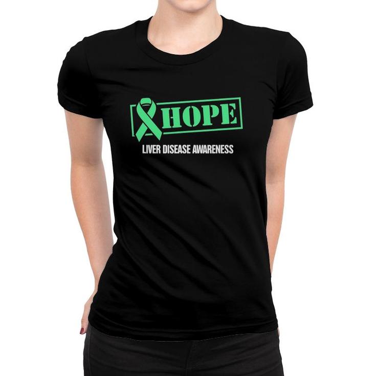 Hope Green Ribbon Liver Disease Awareness Women T-shirt