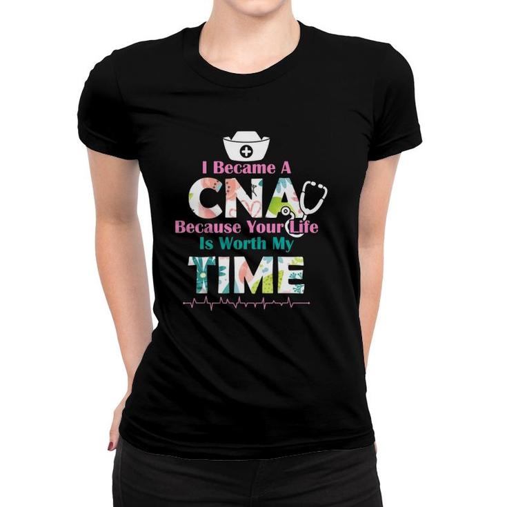 I Became A Cna Proud Nurse Nursing Saying Quote Gift Women T-shirt