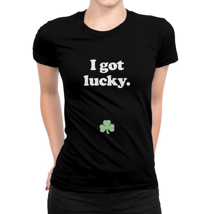 I Got Lucky Funny Pregnant St Patricks Day Women T-shirt