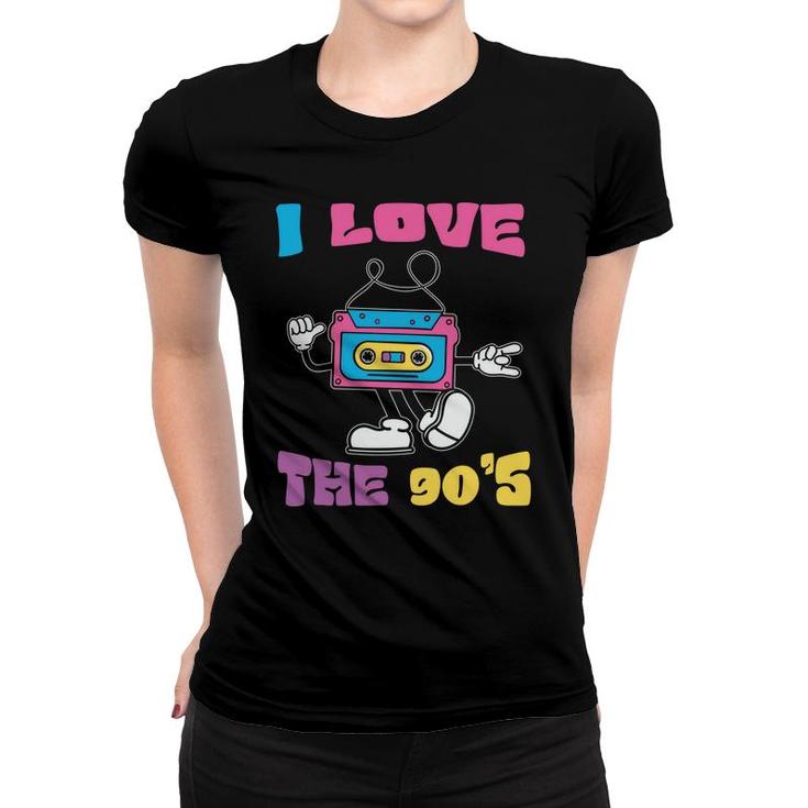 I Love The 80S Cute Mixtape Gift For 80S 90S Styles Women T-shirt
