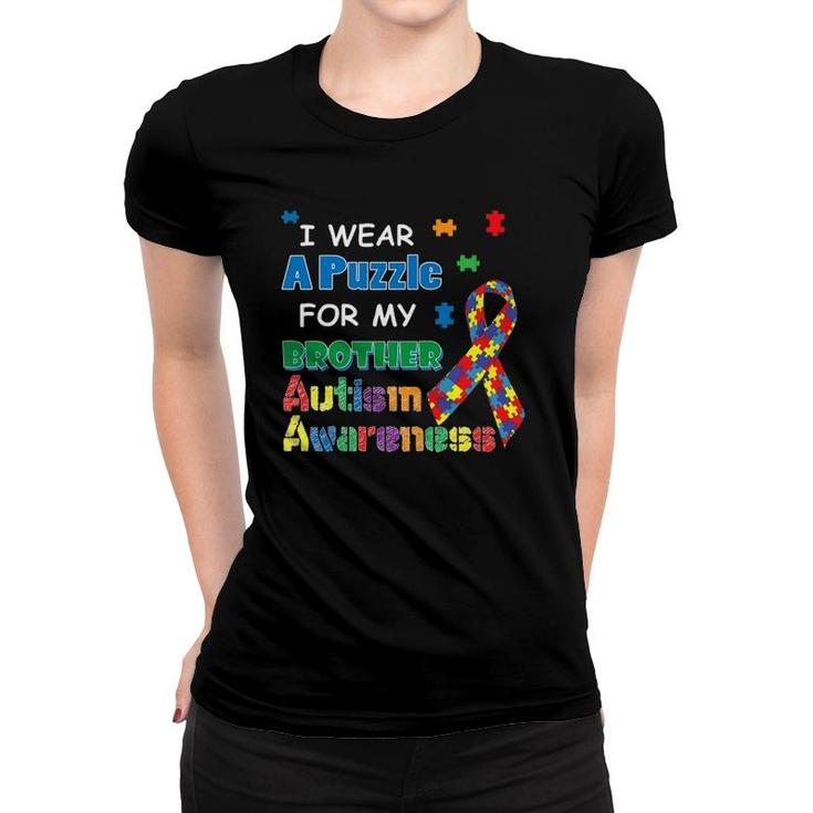 I Wear A Puzzle For My Brother Autism Awareness Women T-shirt