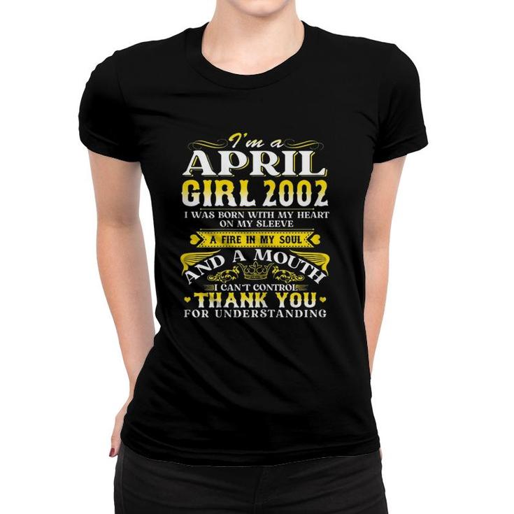 Im A April Girls 2002 19Th Birthday 19 Years Old Women T-shirt