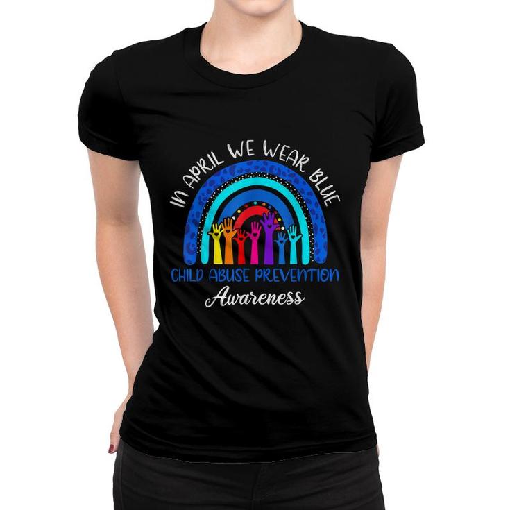 In April We Wear Blue Child Abuse Awareness Rainbow  Women T-shirt