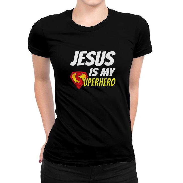 Jesus Is My Superhero Christianity Religion God Women T-shirt
