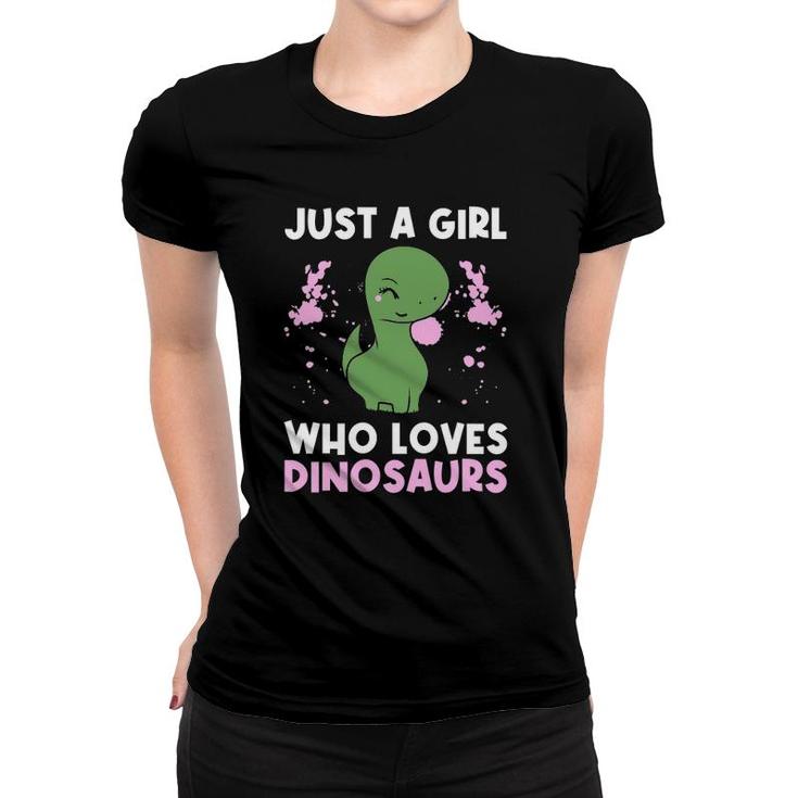 Just A Girl Who Loves Dinosaurs Tyrannosaurusrex Jurassic Women T-shirt