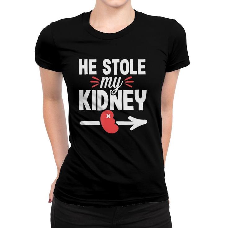 Kidney Transplant Organ Donor Funny Surgery Recovery Gift Women T-shirt