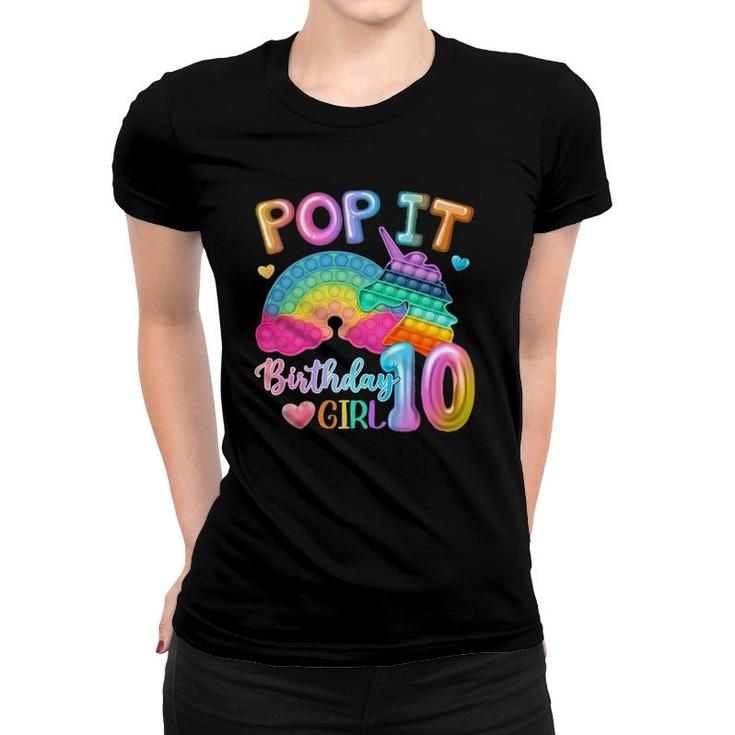 Kids Pop It Birthday Girl 10 For 10 Years Old Girl Unicorn Party Women T-shirt