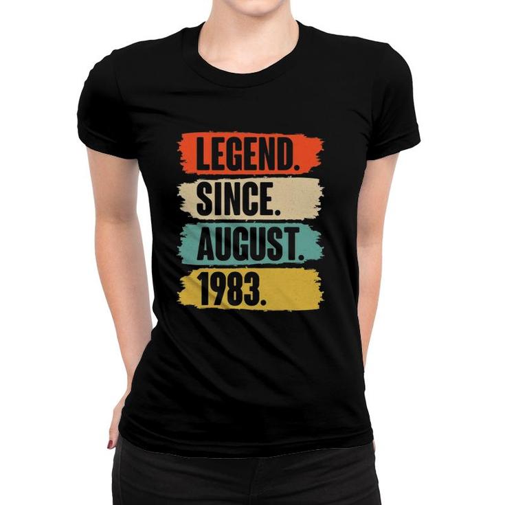 Legend Since August 1983 Birthday Gift For 38 Years Old Man Women T-shirt