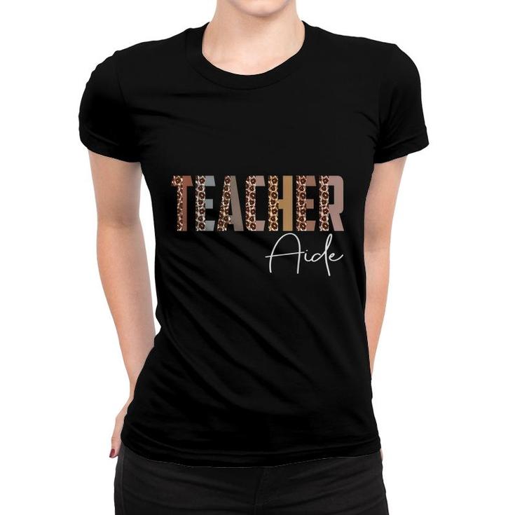 Leopard Teacher Aide Funny Job Title School Worker  Women T-shirt
